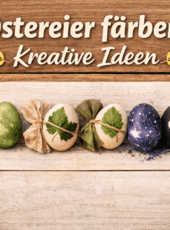 Ostereier färben - kreative Ideen