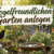 Vogelfreundlichen Garten anlegen
