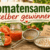 Tomatensamen selber gewinnen